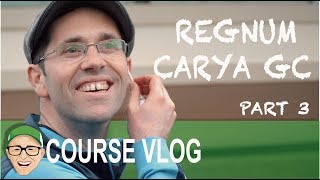 REGNUM CARYA GC PART 3 [upl. by Ahsilra807]