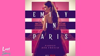 Emily In Paris Season 1 Soundtrack  Ep1 Afterglow  Chelsea Jade [upl. by Trovillion]