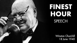 THEIR FINEST HOUR speech by Winston Churchill BEST SOUND [upl. by Aile]