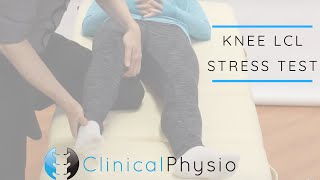 LCL Varus Stress Test for Knee  Clinical Physio [upl. by Main140]