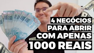 4 NEGÓCIOS PARA SE ABRIR COM ATÉ 1000 REAIS [upl. by Yenttirb]