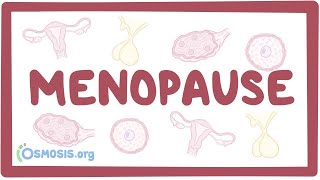 Menopause  an Osmosis Preview [upl. by Suiravad185]