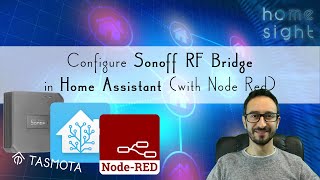 How to Configure Sonoff RF Bridge with Home Assistant using Tasmota and Node Red and MQTT [upl. by Spieler]