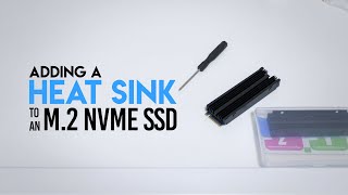 DIY  Adding a Heat Sink to an M2 NVMe SSD [upl. by Adoree]