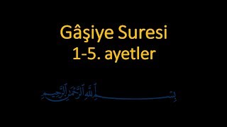 GAŞİYE SURESİ 15 AYETLER EZBERLE 10 TEKRAR [upl. by Wagshul275]