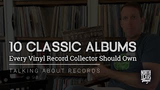 10 Classic Albums Every Vinyl Record Collector Should Own [upl. by Rotciv706]