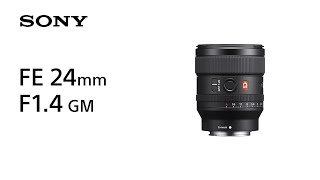 Product Feature  FE 24mm F14 GM  Sony  Lens [upl. by Vivyan]