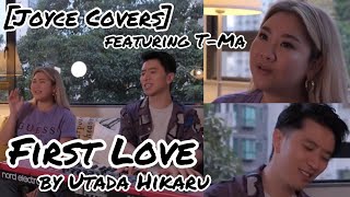 Joyce Covers featuring TMa  First Love by Utada Hikaru [upl. by Neerak]