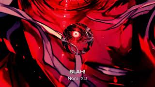 Nomi XD  BLAH Official Audio [upl. by Lennox]