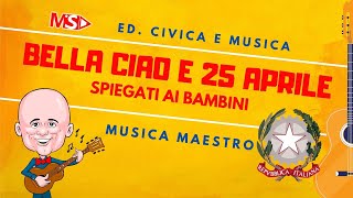 BELLA CIAO E IL 25 APRILE Spiegati ai bambini [upl. by Giulietta]