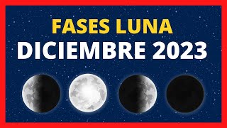 🌟 FASES DE LA LUNA DICIEMBRE 2023 🌙 CALENDARIO LUNAR DICIEMBRE 2023  FASE HOY ✨ CUÁL ES LA LUNA HOY [upl. by Gweneth]