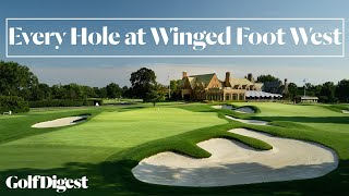 Every Hole at Winged Foot West Course  Golf Digest [upl. by Uahsoj]