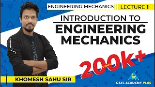 Lecture 01  Introduction to Engineering Mechanics  Engineering Mechanics [upl. by Nennek362]