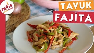 Tavuk Fajita  Nefis Yemek Tarifleri [upl. by Janos]