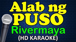 ALAB NG PUSO  Rivermaya HD Karaoke Version [upl. by Nimrak624]