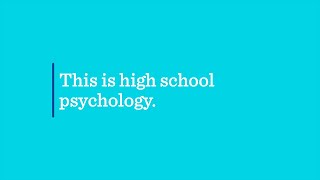 High School Psychology Better Understand Your World [upl. by Piers]