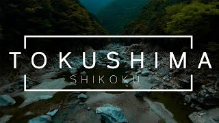 A Journey Through SHIKOKU  TOKUSHIMA [upl. by Drugge]