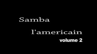 SAMBA L AMERICAIN 11  théatre SONINKE [upl. by Ravid]