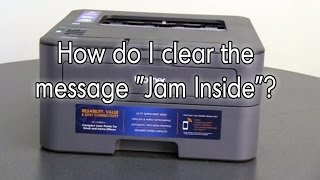 How do I clear the message Jam Inside  Brother HLL2360DW [upl. by Borrell262]