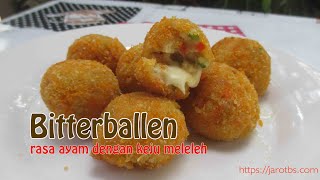 Bitterballen Rasa Ayam Keju Meleleh Yang Nikmat Banget [upl. by Amaso]