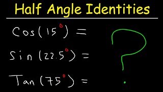 Half Angle Formulas amp Identities  Evaluating Trigonometric Expressions [upl. by Elleval]