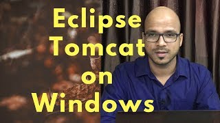 3 Servlet and JSP Tutorial  Eclipse and Tomcat Setup on Windows [upl. by Forester]