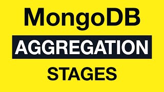 05 Aggregation Stages Overview  MongoDB Aggregation Tutorial [upl. by Kcirdorb801]