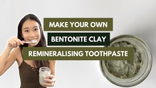 DIY Bentonite Clay Toothpaste  nakednatureco [upl. by Ardelle]