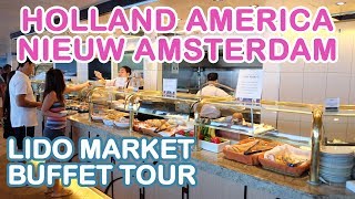 Nieuw Amsterdam Lido Market Buffet Food Tour Holland America [upl. by Nerrawed]