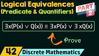 Logical Equivalences Involving Predicates amp Quantifiers Part 2 [upl. by Oilalue]