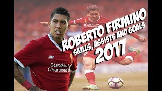 Roberto Firmino  Goals amp Skills  2017 [upl. by Aihsirt696]