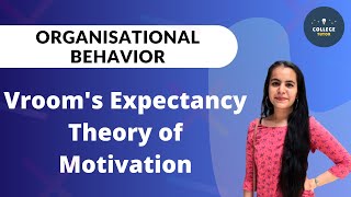 Vrooms Expectancy Theory  OB Models  Organisation Behaviour [upl. by Esilehs]