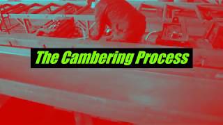 The Cambering Process [upl. by Tedman]