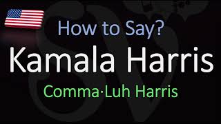 How to Pronounce Kamala Harris CORRECTLY [upl. by Klotz906]