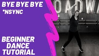 quotBye Bye Byequot  NSYNC BEGINNER DANCE TUTORIAL  EASY CHOREOGRAPHY [upl. by Aihsyn]