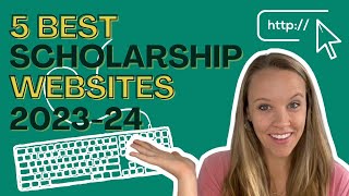 5 Best Scholarship Websites for College in 20232024 [upl. by Elletnahc507]