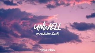 Unwell Lyrics by Matchbox Twenty [upl. by Winola]