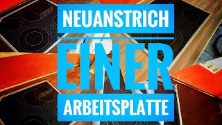 Tutorial  Eine Küchenarbeitsplatte aufarbeiten [upl. by Amarillas]