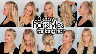 10 Easy Hairstyles for LONG Hair [upl. by Leamse]