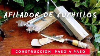 🔪AFILADOR DE CUCHILLOS ángulo fijo Construcción paso a paso [upl. by Stieglitz]