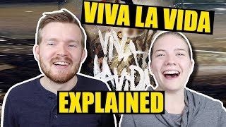 What does quotViva La Vidaquot by Coldplay mean  Lyrics Explained [upl. by Initsed]