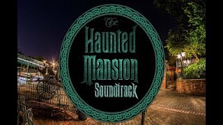 The Haunted Mansion Full Soundtrack Remastered 2007 Refurbishment  Walt Disney World [upl. by Nadabus477]