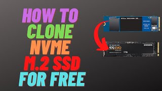 How to Clone NVMe M2 SSD for FREE [upl. by Even316]