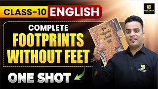 Class 10th English Footprints Without Feet  All Chapter One Shot Revision🎯 Shrawan Sir [upl. by Yhtomit]