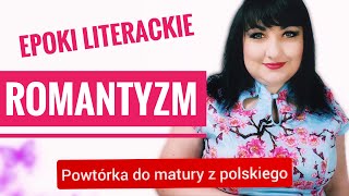 Romantyzm  epoki literackie powtórka do matury z polskiego [upl. by Ailemaj600]