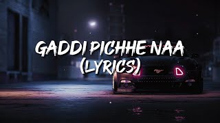 Gaddi Pichhe Naa lyrics  Khan Bhaini  Shipra Goyal  Official Punjabi Song 2020  Indian lyrics [upl. by Radbourne]