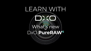 DxO PureRAW 4What’s new in version 4 [upl. by Nosirb]