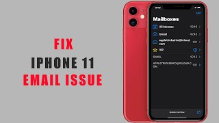 iPhone 11 Email Issues Fix  Cant Send Emails  Cannot Get Mail  Mail Not Opening – Solution [upl. by Sito507]