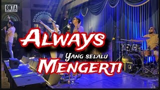 Pagiboeta band  Always  Mengerti [upl. by Susanna]