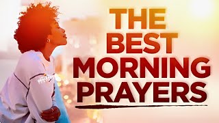 Powerful Morning Prayers To Start Your Day [upl. by Ettenor294]